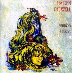 Baden Powell - Samba Triste (1989)