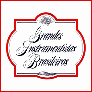 Grandes Instrumentistas Brasileiros (1977)
